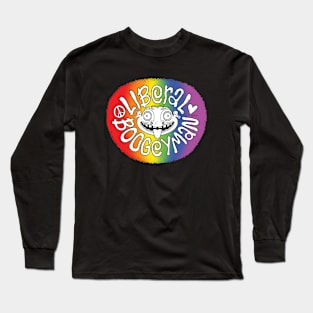 Liberal Boogeyman (rainbow) Long Sleeve T-Shirt